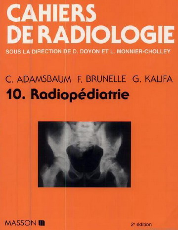 Le Cahier de RadioPédiatrie en Exclusivité pour Pédiatrie-DZ Radiop10