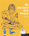 Mit John Lennon durch Liverpool von Katharina Riedl 10080311
