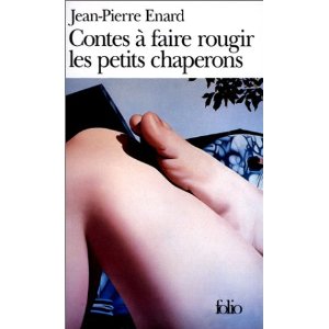 [Enard, Jean-pierre] Contes à faire rougir les petits chaperons Contes10