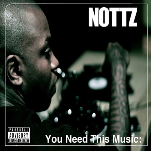Nottz - You Need This Music . Image-10