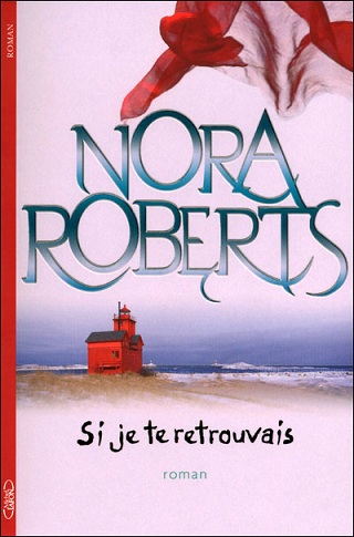 Si je te retrouvais Nora Roberts Si-je-10