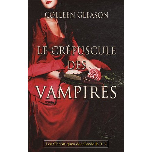 LES CHRONIQUES DES GARDELLA (Tome 2) LE CREPUSCULE DES VAMPIRES de Colleen Gleason Gardel10