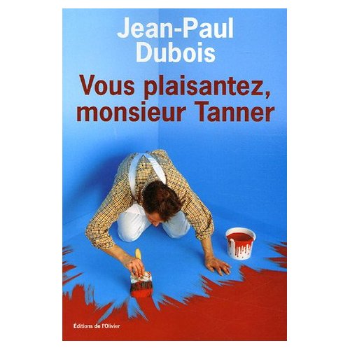 [Dubois, Jean-Paul] Vous plaisantez monsieur Tanner Couver14