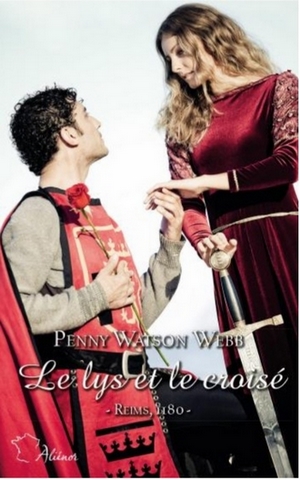 Les croisades - Tome 1 : Le Lys et le croisé de Penny Watson Webb Croisa15