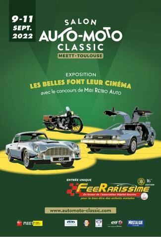 Salon Auto-Moto Classic Toulouse (31 Occitanie) 9-11 Septembre 2022