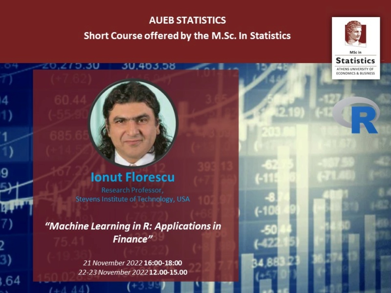 AUEB-Stats Short Course: “Machine Learning in R: Applications in Finance”  by Prof.Ionut Florescu (Stevens Institute of Technology) 2022_110