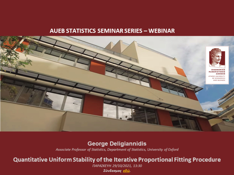 AUEB Stats Seminars 29/10/2021: Quantitative Uniform Stability of the Iterative Proportional Fitting Procedure by  George Deligiannidis (Oxford) 2122_a13