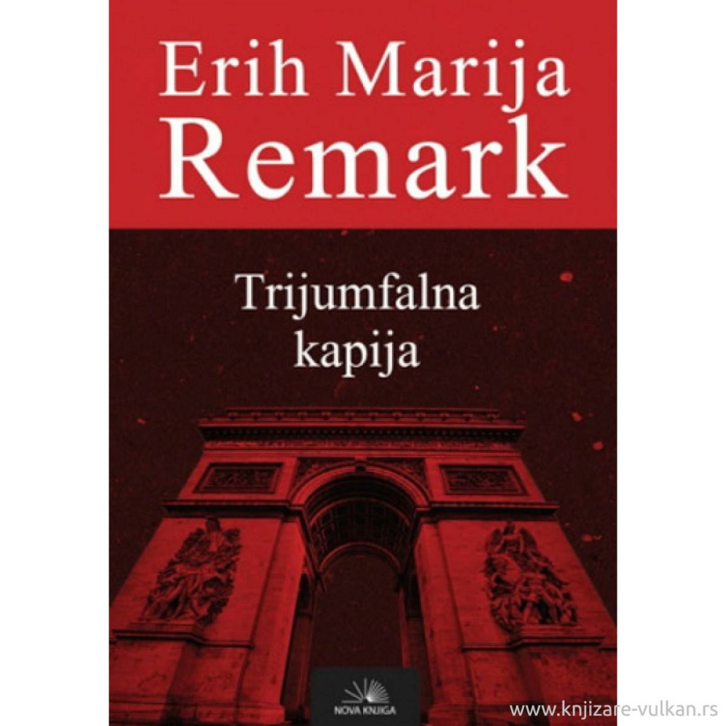 Erih Marija Remark - Trijumfalna kapija Trijum10