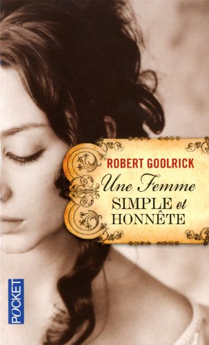 Une femme simple et honnête de Robert Goolrick 22662010
