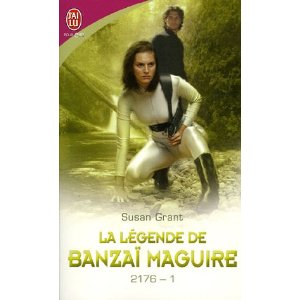 SAGA 2176: TOME 1 La légende de Banzaï Maguire de SUSAN GRANT 511rej10