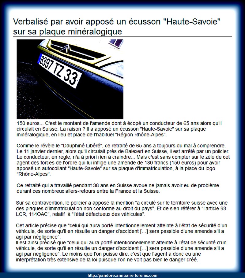 150 euros...montant de l'amende dont à écopé un conducteur de 65 ans alors qu'il circulait en Suisse. La raison ? a apposé un écusson  "Haute-Savoie"  1046