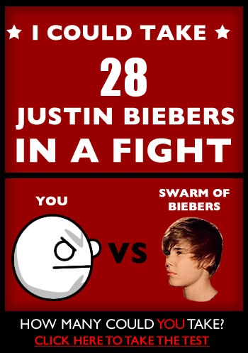 how many Justin Biebers could you take in a fight? 17_2811