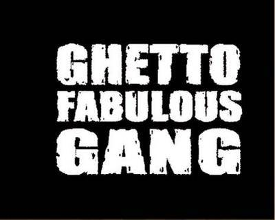 Ghetto Fabulous Gang