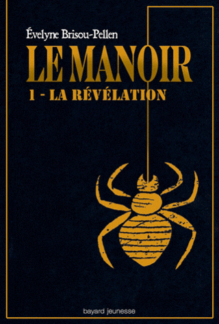 LE MANOIR (Tome 1) LA RÉVÉLATION de Évelyne Brisou-Pellen 97827412