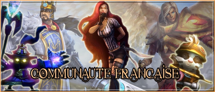 Communauté Française de League Of Legends.