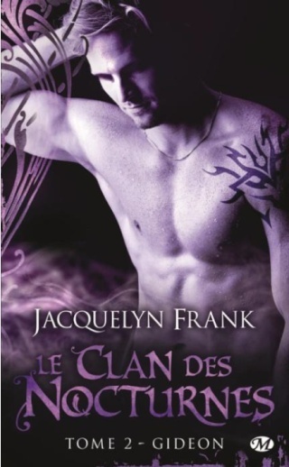 LE CLAN DES NOCTURNES (Tome 2) GIDEON de Jacquelyn Frank Clan_n13