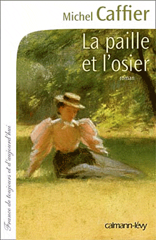 LA PAILLE ET L'OSIER de Michel Caffier 97827010