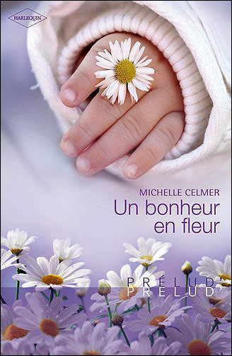 Un bonheur en fleur de Michelle Celmer 97822810