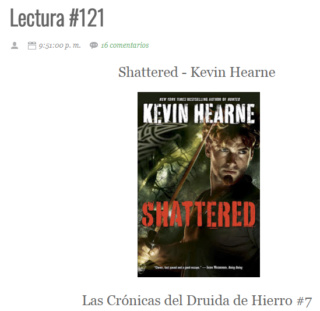 LECTURA N° 121 - KEVIN HEARNE - THE IRON DRUIT CHRONICLES (7) SHATTERED Lectu325