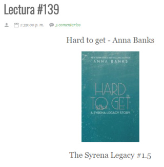 LECTURA N° 139 - ANNA BANKS - THE SYRENA LEGACY (1.5) HARD TO GET Lectu344