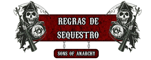 MANUAL Sons Of Anarchy. Regra_13
