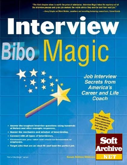 Interview Magic: Job Interview Secrets From America's Career 44536_10