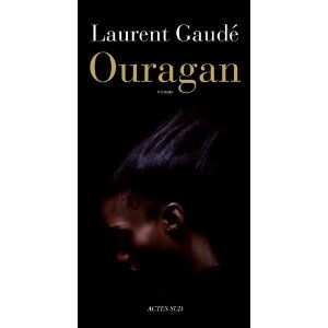 [Gaudé, Laurent] Ouragan 31b-wu10
