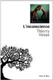 [Hesse, Thierry] L'inconscience 41y1xj10