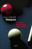 Juan Gabriel VASQUEZ ( Espagne ) 97820215