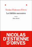 [Estienne d'Orves, Nicolas (d')] Les fidélités successives 97822213