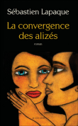 [Lapaque, Sébastien] La convergence des alizés 97823310