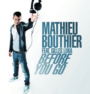 "BEFORE YOU GO" Mathieu Bouthier Feat Gilles Luka Matg_b10