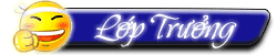 Lớp truởng Lớp truởng