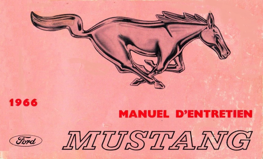  Mustang 1966 : Manuel d'entretien en français, édition de France Nouve197