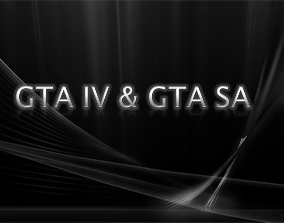 GTA IV & GTA SA