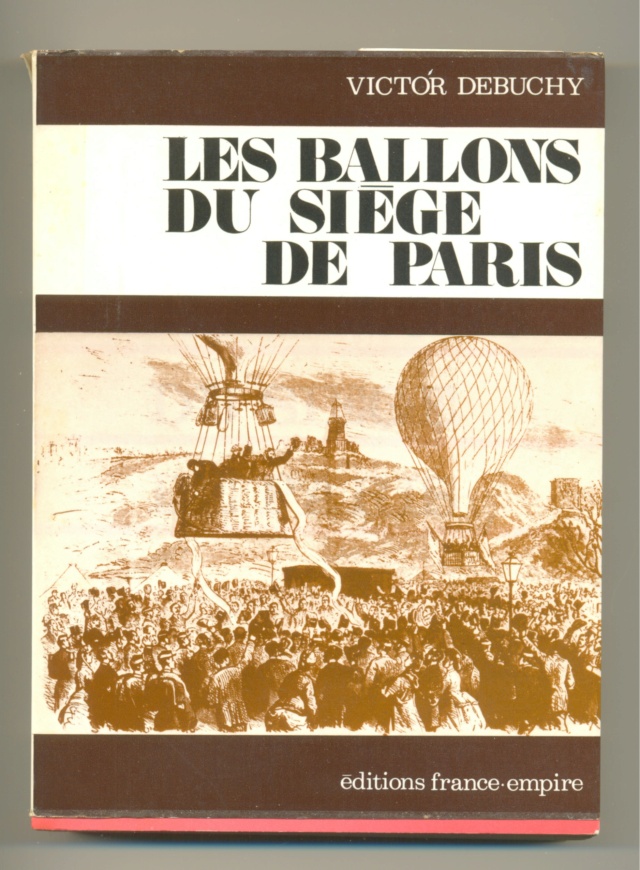 SIEGE DE PARIS 1870 "LES BALLONS MONTES" Ballon10