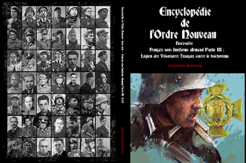 Encyclopédie de l'Ordre Nouveau - Hors-série - Français sous l'uniforme allemand Partie III : LVF Maquet12