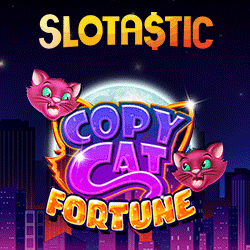 Slotastic Casino 25 Free Spins No Deposit on Copy Cat Fortune Slot April 2022 04_sl_10