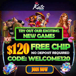 Kats Casino Exclusive $120 Free Chip No Deposit April 2023 Banner10