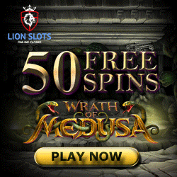 Lion Slots Exclusive 50 Free Spins on Wrath of Medusa May 2021 Ls-wm-10