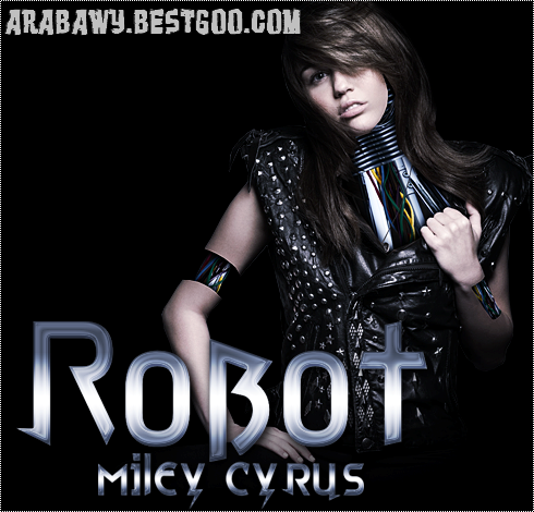 ExClusive Miley Cyrus  RoboT 2010 Direct Links 7-12-210