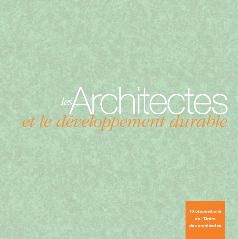 Les Architectes et le Développement Durable Archid10