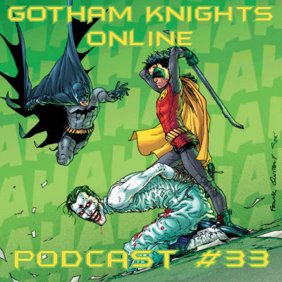 GOTHAM KNIGHTS ONLINE PODCAST #33 Gotham11