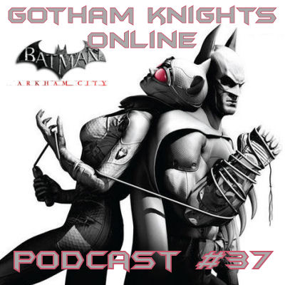 GOTHAM KNIGHTS ONLINE PODCAST #37 Gotham14