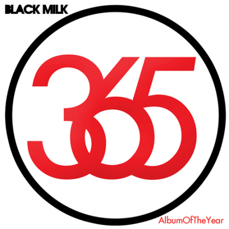 Black Milk - Album Of The Year Black-10