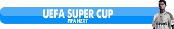 [ Super Cupa FIFA-NEXT ]