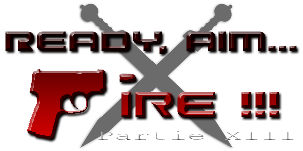 Ready, Aim, Fire ! - Partie XIII : Heroes Logo_r12