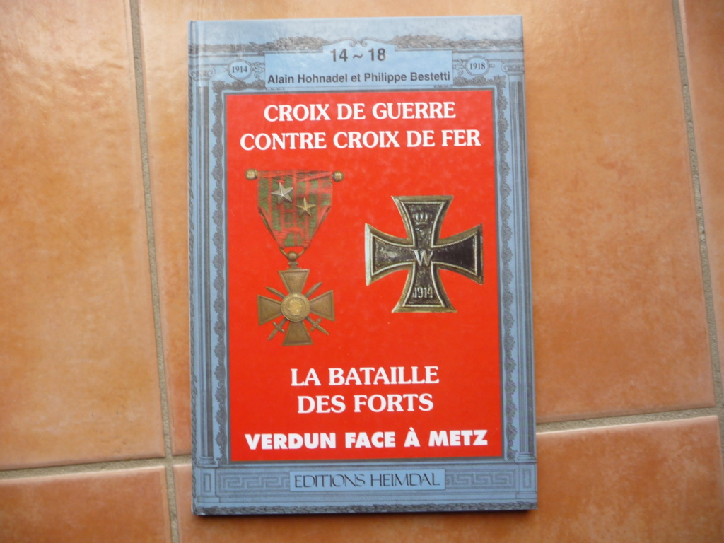 (C) Livre "croix de guerre contre croix de fer" la bataille des forts TERMINE P1180311