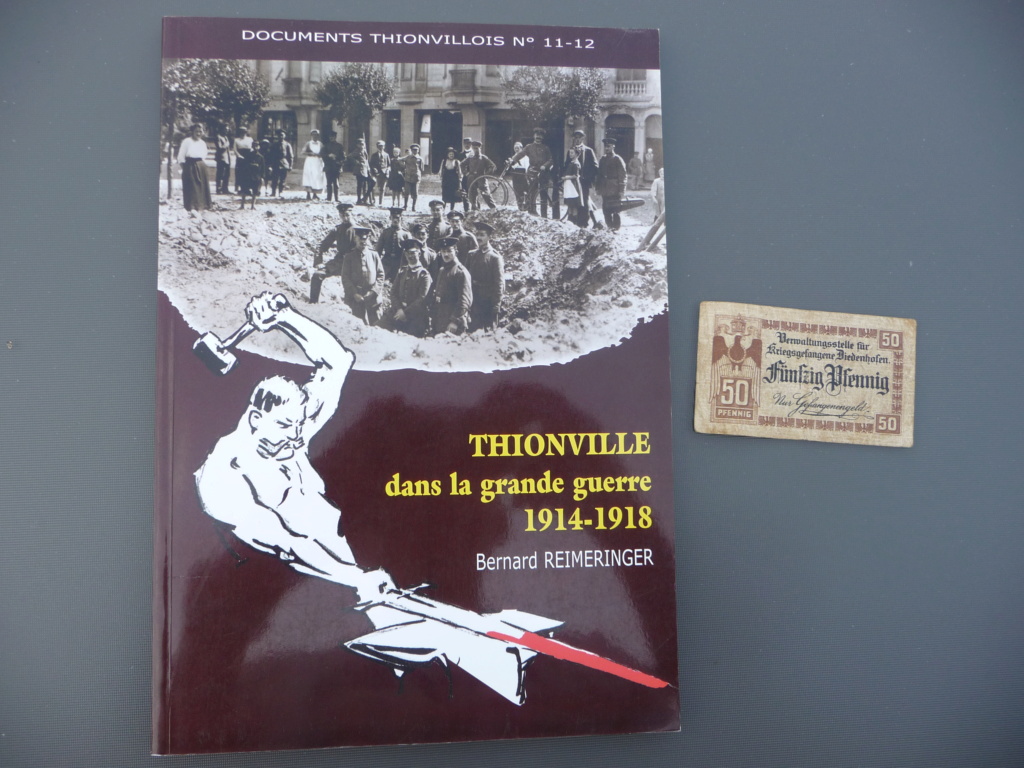 (E) Thionville dans la grande guerre + billet de prisonnier!TERMINE! P1290757