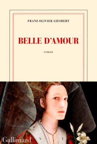 « On t’appelle Belle d’amour » (Franz-Olivier Giesbert, Belle d’amour, 2017) 2_f_o_10